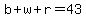 b%2Bw%2Br=43