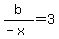 b%2F%28-x%29+=+3