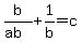 b%2F%28ab%29+%2B+1%2Fb+=+c