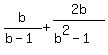 b%2F%28b-1%29+%2B+2b%2F%28b%5E2-1%29+