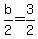 b%2F2=3%2F2