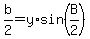 b%2F2=y%2Asin%28B%2F2%29