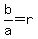 b%2Fa+=+r