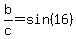 b%2Fc=sin%2816%29