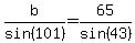b%2Fsin%28101%29=65%2Fsin%2843%29