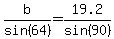 b%2Fsin%2864%29=19.2%2Fsin%2890%29
