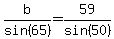 b%2Fsin%2865%29=59%2Fsin%2850%29