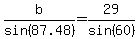 b%2Fsin%2887.48%29=29%2Fsin%2860%29
