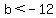 \"b%3C-12\"