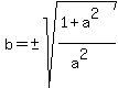 b=%22%22%2B-sqrt%28%281%2Ba%5E2%29%2F%28a%5E2%29%29