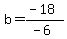 b=%28-18%29%2F%28-6%29