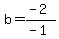 b=%28-2%29%2F%28-1%29