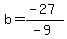 b=%28-27%29%2F%28-9%29