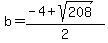 b=%28-4%2Bsqrt%28208%29%29%2F2