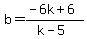 b=%28-6k%2B6%29%2F%28k-5%29