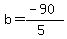 b=%28-90%29%2F%285%29