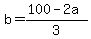 b=%28100-2a%29%2F3