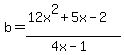 b=%2812x%5E2%2B5x-2%29%2F%284x-1%29