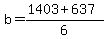 b=%281403%2B637%29%2F6