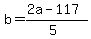 b=%282a-117%29%2F%285%29