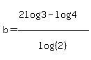 b=%282log%283%29-log%284%29%29%2Flog%28%282%29%29