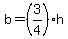 b=%283%2F4%29h