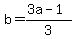 b=%283a-1%29%2F3