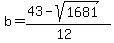 b=%2843-sqrt%281681%29%29%2F%2812%29
