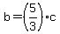 b=%285%2F3%29c
