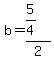 b=%285%2F4%29%2F2
