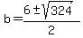 b=%286%2B-sqrt%28324%29%29%2F2