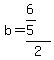 b=%286%2F5%29%2F2