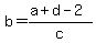 b=%28a%2Bd-2%29%2Fc