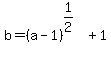 b=%28a-1%29%5E%281%2F2%29%5E%22%22+%2B1