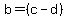 b=%28c-d%29