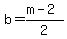 b=%28m-2%29%2F2