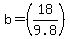 b=+%2818%2F9.8%29