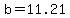 b=+11.21