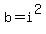 b=+i%5E2
