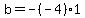b=-%28-4%29%2A1