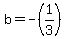 b=-%281%2F3%29
