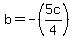 b=-%285c%2F4%29