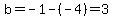 \"b=-1-%28-4%29=3\"