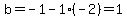 b=-1-1%2A%28-2%29=1