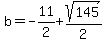 b=-11%2F2%2Bsqrt%28145%29%2F2