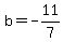 b=-11%2F7