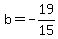 b=-19%2F15