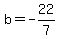 b=-22%2F7