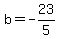 b=-23%2F5