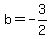 b=-3%2F2